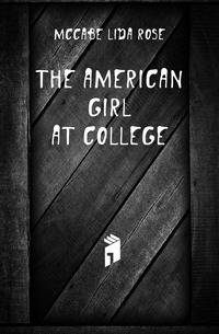 The American Girl at College