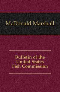 Bulletin of the United States Fish Commission
