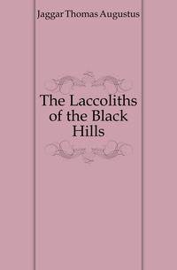 The Laccoliths of the Black Hills