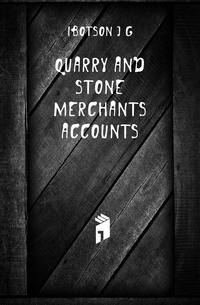 Quarry and Stone Merchants' Accounts