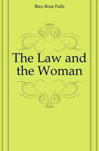The Law and the Woman