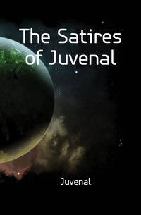 The Satires of Juvenal