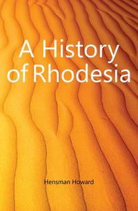 A History of Rhodesia