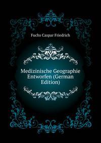 Medizinische Geographie Entworfen (German Edition)