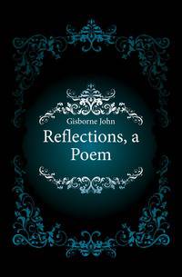 Reflections, a Poem