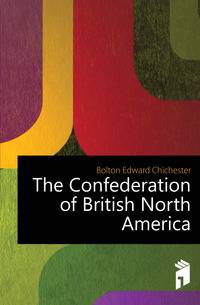 The Confederation of British North America