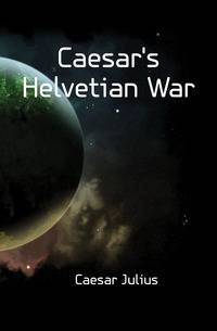 Caesar's Helvetian War