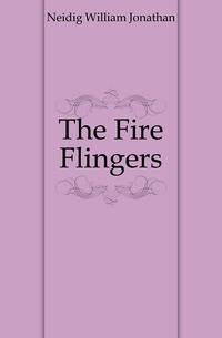 The Fire Flingers