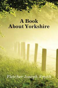 A Book About Yorkshire