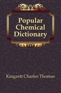Popular Chemical Dictionary