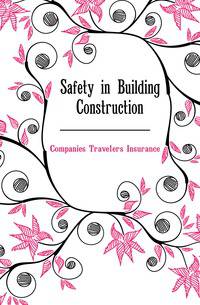 Safety in Building Construction