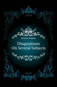 Disquisitions On Several Subjects