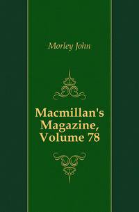 Macmillan's Magazine, Volume 78