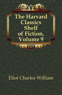 The Harvard Classics Shelf of Fiction, Volume 9