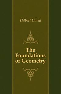 The Foundations of Geometry
