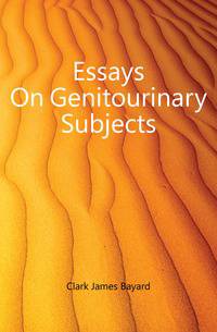 Essays On Genitourinary Subjects