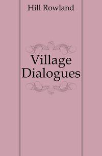 Village Dialogues