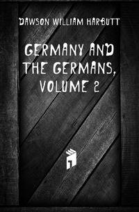 Germany and the Germans, Volume 2