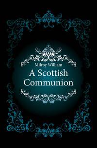 A Scottish Communion