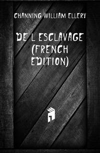 De L'esclavage (French Edition)