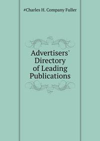 Advertisers' Directory of Leading Publications...