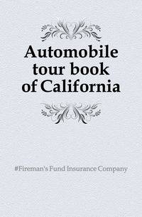 Automobile tour book of California