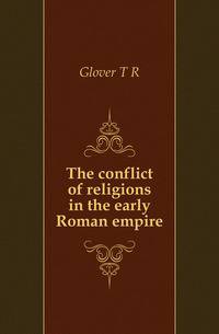 The conflict of religions in the early Roman empire