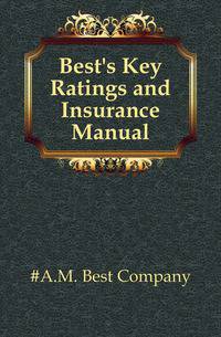 Best's Key Ratings and Insurance Manual