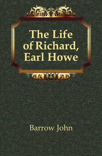 The Life of Richard, Earl Howe