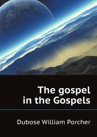 The gospel in the Gospels