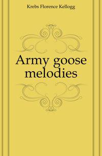 Army goose melodies