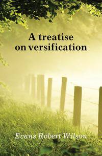 A treatise on versification