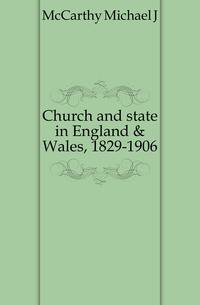 Church and state in England &amp; Wales, 1829-1906