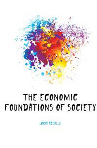 The economic foundations of society