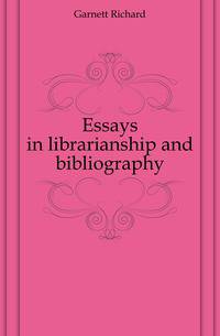 Essays in librarianship and bibliography