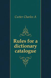 Rules for a dictionary catalogue
