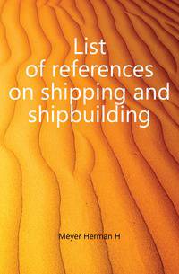 List of references on shipping and shipbuilding