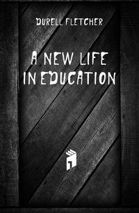 A New Life in Education