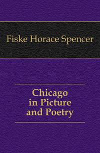 Chicago in Picture and Poetry