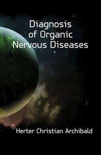 Diagnosis of Organic Nervous Diseases