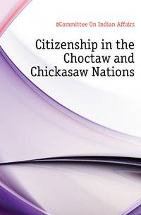 Citizenship in the Choctaw and Chickasaw Nations