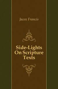 Side-Lights On Scripture Texts