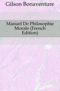 Manuel De Philosophie Morale (French Edition)