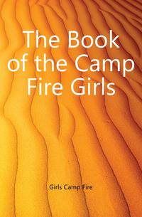 The Book of the Camp Fire Girls