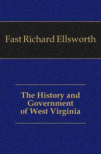 The History and Government of West Virginia