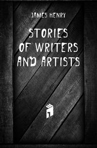 Stories of Writers and Artists