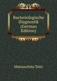 Bacteriologische Diagnostik (German Edition)