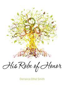 His Robe of Honor