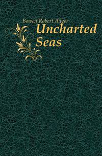 Uncharted Seas