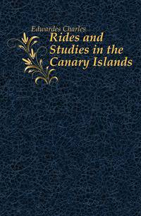 Rides and Studies in the Canary Islands